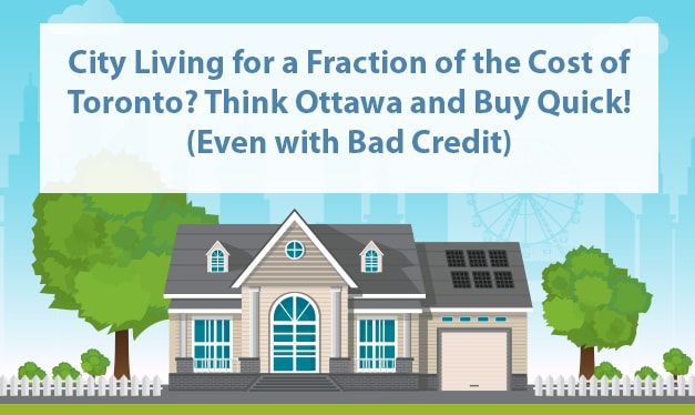 City Living for a Fraction of the Cost of Toronto? Think Ottawa and Buy Quick!